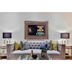 WAIT UPON THE LORD   Bible Scriptures on Forgiveness Acrylic Glass Frame   (GWMARVEL8936)   "36x31"