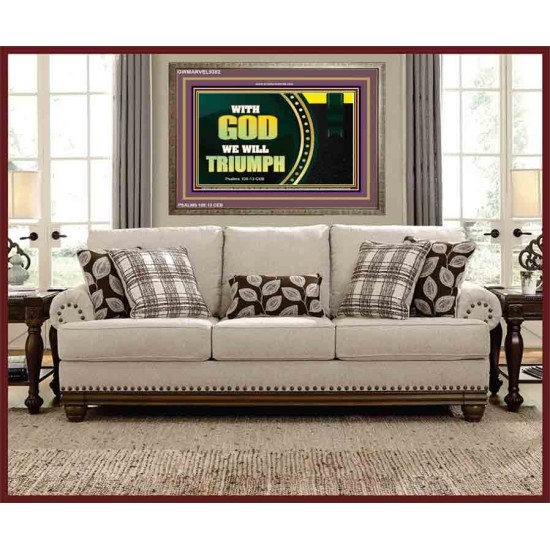 WITH GOD WE WILL TRIUMPH   Large Frame Scriptural Wall Art   (GWMARVEL9382)   