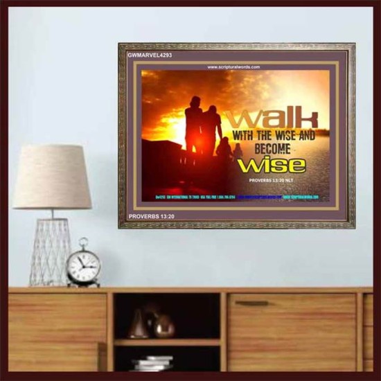 WALK WITH THE WISE   Framed Bible Verses   (GWMARVEL4293)   