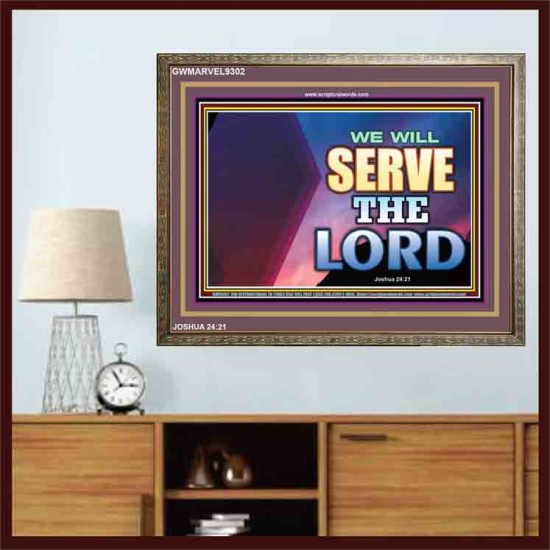 WE WILL SERVE THE LORD   Frame Bible Verse Art    (GWMARVEL9302)   