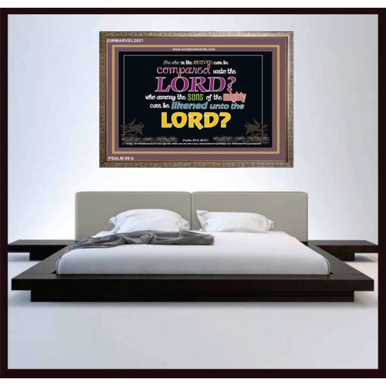 WHO IN THE HEAVEN CAN BE COMPARED   Bible Verses Wall Art Acrylic Glass Frame   (GWMARVEL2021)   