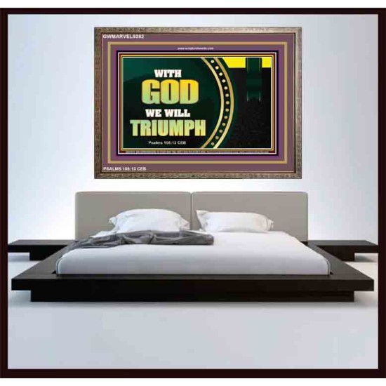 WITH GOD WE WILL TRIUMPH   Large Frame Scriptural Wall Art   (GWMARVEL9382)   