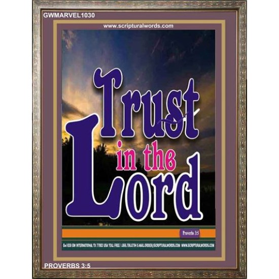 TRUST IN THE LORD   Christian Artwork Acrylic Glass Frame   (GWMARVEL1030)   