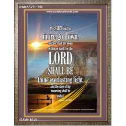 THY SUN SHALL NO MORE GO DOWN   Bible Verses Frame   (GWMARVEL1258)   
