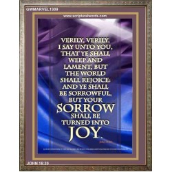 YOUR SORROW SHALL BE TURNED INTO JOY   Framed Scripture Art   (GWMARVEL1309)   