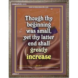 THY LATTER END SHALL GREATLY INCREASE   Framed Bible Verse   (GWMARVEL1313)   