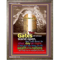 YOUR GATES WILL ALWAYS STAND OPEN   Large Frame Scripture Wall Art   (GWMARVEL1684)   "36x31"
