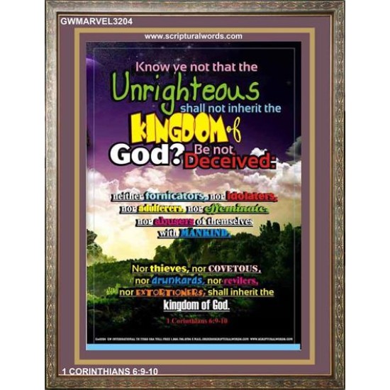 UNRIGHTEOUS SHALL NOT INHERIT THE KINGDOM   Large Framed Scripture Wall Art   (GWMARVEL3204)   