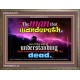 UNDERSTANDING   Inspirational Bible Verse Framed   (GWMARVEL3351)   