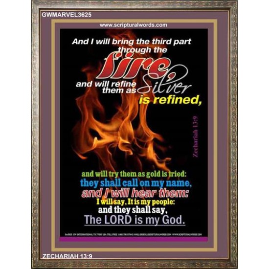 THROUGH THE FIRE   Scripture Art Wooden Frame   (GWMARVEL3625)   