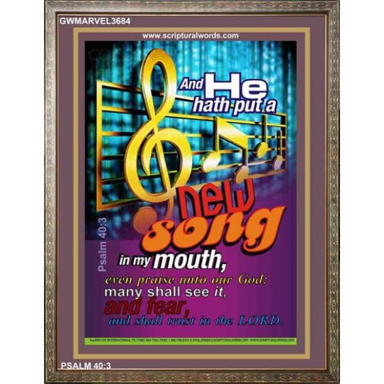 A NEW SONG IN MY MOUTH   Framed Office Wall Decoration   (GWMARVEL3684)   