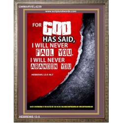 WILL NEVER FAIL YOU   Framed Scripture Dcor   (GWMARVEL4239)   "36x31"