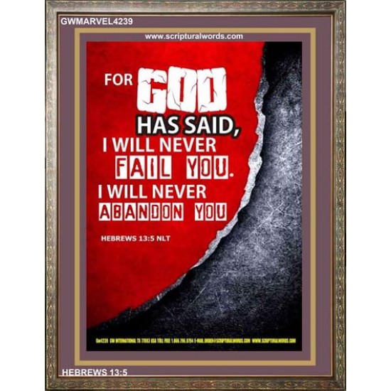 WILL NEVER FAIL YOU   Framed Scripture Dcor   (GWMARVEL4239)   