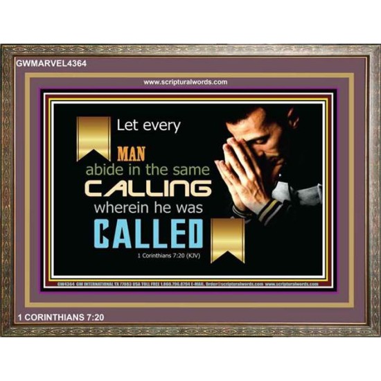 ABIDE IN YOUR CALLING   Modern Wall Art   (GWMARVEL4364)   