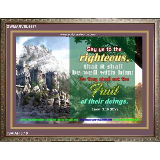 SAY YE TO THE RIGHTEOUS   Printable Bible Verses to Framed   (GWMARVEL4447)   