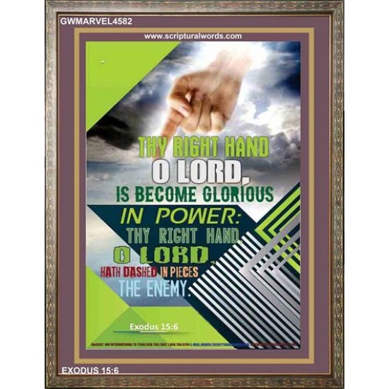 THY RIGHT HAND O LORD   Printable Bible Verse to Frame   (GWMARVEL4582)   