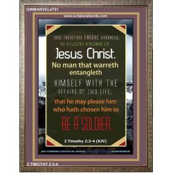 A GOOD SOLDIER OF JESUS CHRIST   Inspiration Frame   (GWMARVEL4751)   