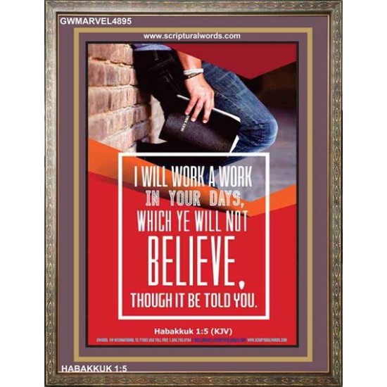 WILL YE WILL NOT BELIEVE   Bible Verse Acrylic Glass Frame   (GWMARVEL4895)   