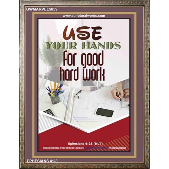 USE YOUR HANDS FOR GOOD HARD WORK   Bible Verse Wall Art Frame   (GWMARVEL5059)   