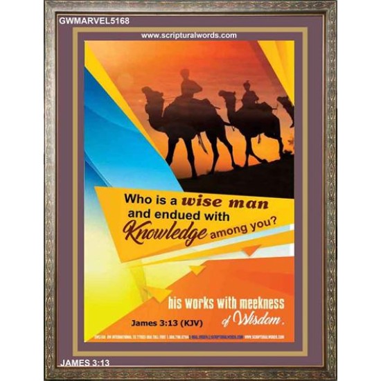WHO IS A WISE MAN   Large Frame Scripture Wall Art   (GWMARVEL5168)   