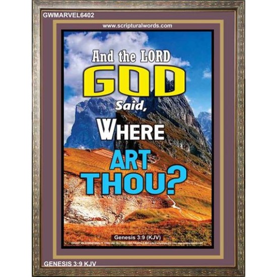 WHERE ARE THOU   Custom Framed Bible Verses   (GWMARVEL6402)   