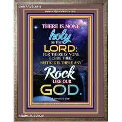 ANY ROCK LIKE OUR GOD   Bible Verse Framed for Home   (GWMARVEL6416)   
