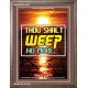 WEEP NO MORE   Framed Bible Verse   (GWMARVEL6485)   