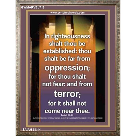 YOU SHALL BE FAR FROM OPPRESSION   Bible Verses Frame Online   (GWMARVEL718)   