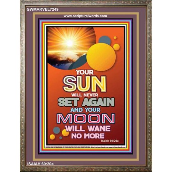 YOUR SUN WILL NEVER SET   Frame Bible Verse Online   (GWMARVEL7249)   
