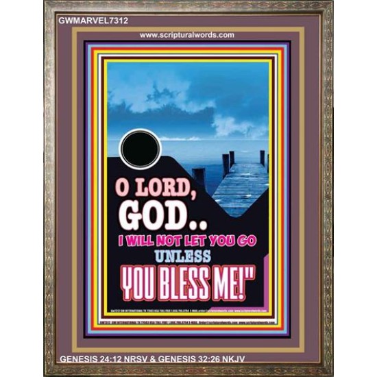 UNLESS YOU BLESS ME   Bible Verses Wall Art   (GWMARVEL7312)   