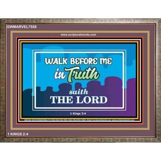 WALK IN TRUTH   Unique Bible Verse Framed   (GWMARVEL7558)   