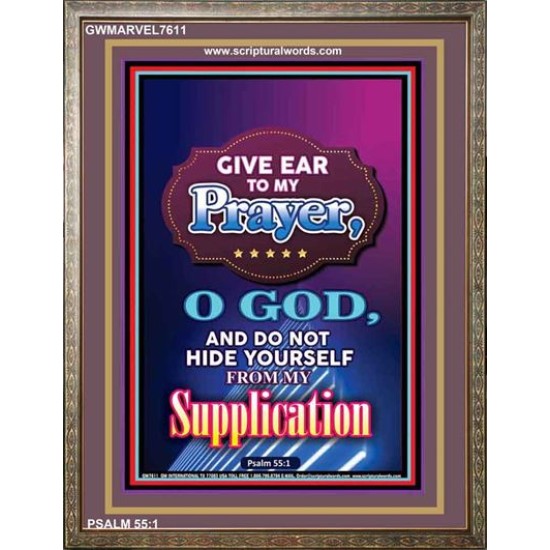 GIVE EAR TO MY PRAYER   Scripture Art Prints   (GWMARVEL7611)   