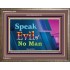 SPEAK EVIL OF NO MAN   Christian Paintings Acrylic Glass Frame   (GWMARVEL7949)   "36x31"