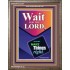 WAIT FOR THE LORD   Framed Scriptural Dcor   (GWMARVEL8069)   "36x31"