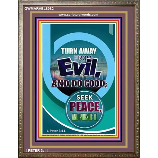 TURN AWAY FROM EVIL   Encouraging Bible Verses Framed   (GWMARVEL8082)   