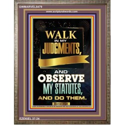 WALK IN MY JUDGEMENTS   Printable Bible Verse to Framed   (GWMARVEL8479)   "36x31"