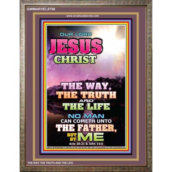 THE WAY TRUTH AND THE LIFE   Scripture Art Prints   (GWMARVEL8756)   