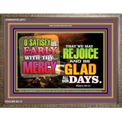SATISFY US EARLY   Picture Frame   (GWMARVEL8913)   