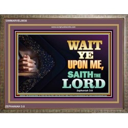 WAIT UPON THE LORD   Bible Scriptures on Forgiveness Acrylic Glass Frame   (GWMARVEL8936)   "36x31"