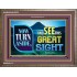 SEE THIS GREAT SIGHT    Custom Frame Scriptures   (GWMARVEL9333)   "36x31"