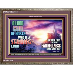 WHO IS A STRONG LORD LIKE THEE   Custom Christian Artwork Frame   (GWMARVEL9340)   