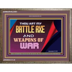 YOU ARE MY WEAPONS OF WAR   Framed Bible Verses   (GWMARVEL9361)   "36x31"