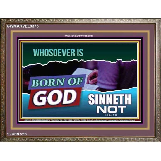 WHOSOEVER IS BORN OF GOD SINNETH NOT   Printable Bible Verses to Frame   (GWMARVEL9375)   