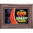 WITH GOD WE WILL DO GREAT THINGS   Large Framed Scriptural Wall Art   (GWMARVEL9381)   "36x31"