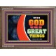 WITH GOD WE WILL DO GREAT THINGS   Large Framed Scriptural Wall Art   (GWMARVEL9381)   