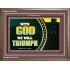 WITH GOD WE WILL TRIUMPH   Large Frame Scriptural Wall Art   (GWMARVEL9382)   "36x31"