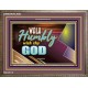 WALK HUMBLY WITH THY GOD   Scripture Art Prints Framed   (GWMARVEL9452)   