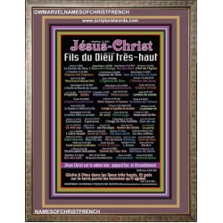 NAMES OF JESUS CHRIST WITH BIBLE VERSES IN FRENCH LANGUAGE {Noms de Jésus Christ}  Frame Art   (GWMARVELNAMESOFCHRISTFRENCH)   "36x31"