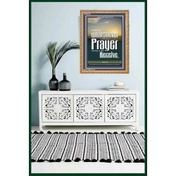 WHATSOEVER YOU ASK IN PRAYER   Contemporary Christian Poster   (GWMS306)   "28x34"