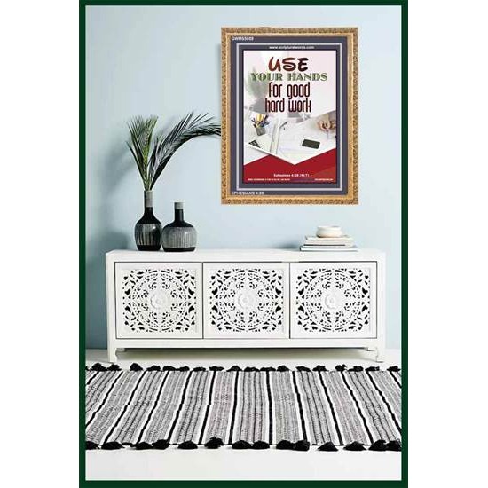 USE YOUR HANDS FOR GOOD HARD WORK   Bible Verse Wall Art Frame   (GWMS5059)   